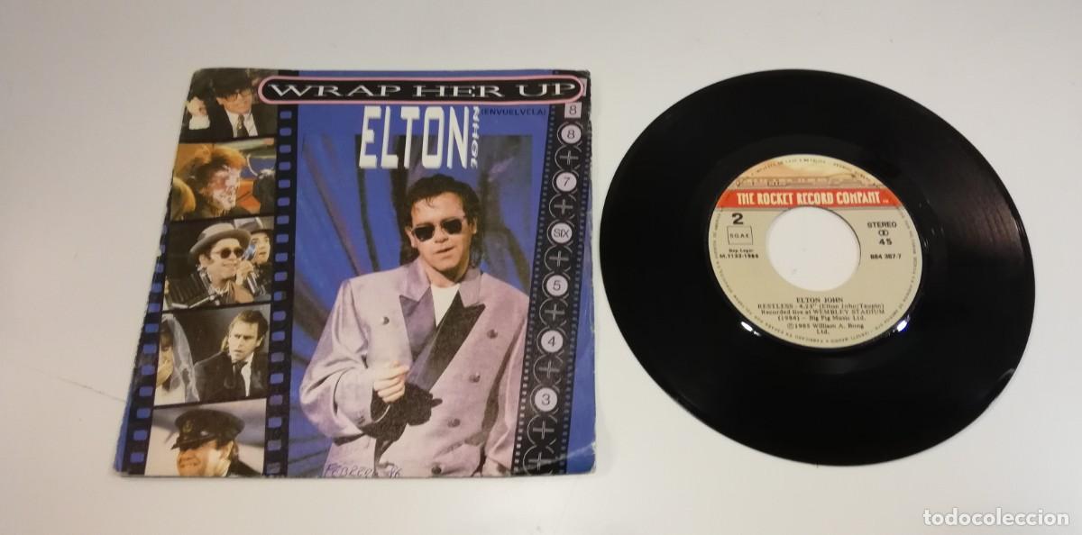 Vinyl records: S6- Elton John - Wrap Her Up = Envu&eacute;lvela (7&rdquo;, Single)- POR G+ DISC VG