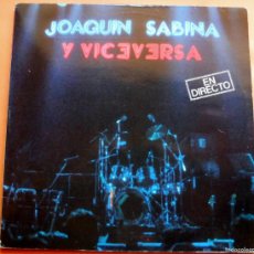 Discos de vinilo: 2 LP'S JOAQUIN SABINA Y VICEVERSA - EN DIRECTO ARIOLA 1986 - XE 302493 - CON ENCARTES