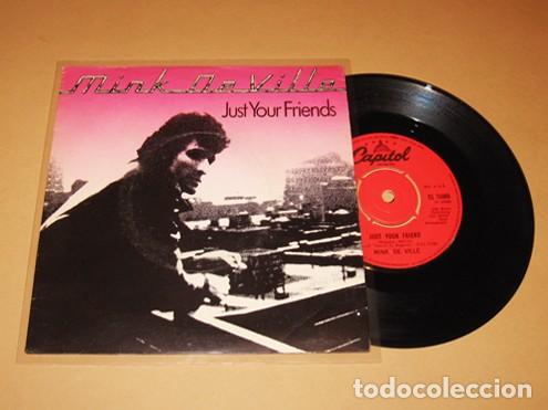 Discos de vinilo: MINK DEVILLE / WILLY DEVILLE - JUST YOUR FRIENDS - SINGLE - 1978 - Foto 1