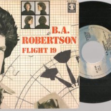 Discos de vinilo: SINGLE. B.A. ROBERTSON. FLIGHT 19. (ST/DS3)