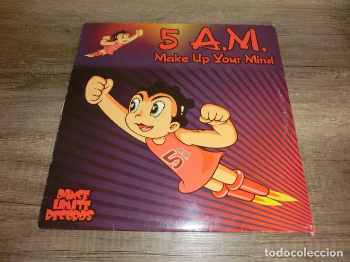 Discos de vinilo: 5 A.M. - MAKE UP YOUR MIND - Foto 1