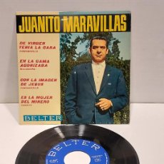 Discos de vinilo: JUANITO MARAVILLAS / DE VIRGEN TENÍA LA CARA +3 / EP-BELTER-1965 / DE LUJO. ****/****