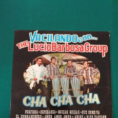 Discos de vinilo: THE LUCIO BARBOSA GROUP - VACILANDO CON… CHA CHA CHA