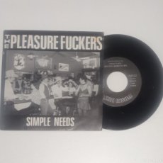 Discos de vinilo: THE PLEASURE FUCKERS - SIMPLE NEEDS. Lote 393744284