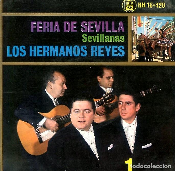 Vinyl-Schallplatten: LOS HERMANOS REYES (FERIA DE SEVILLA Nº 1) / REINA DE ALMONTE + 3 (EP HISPAVOX 1963)