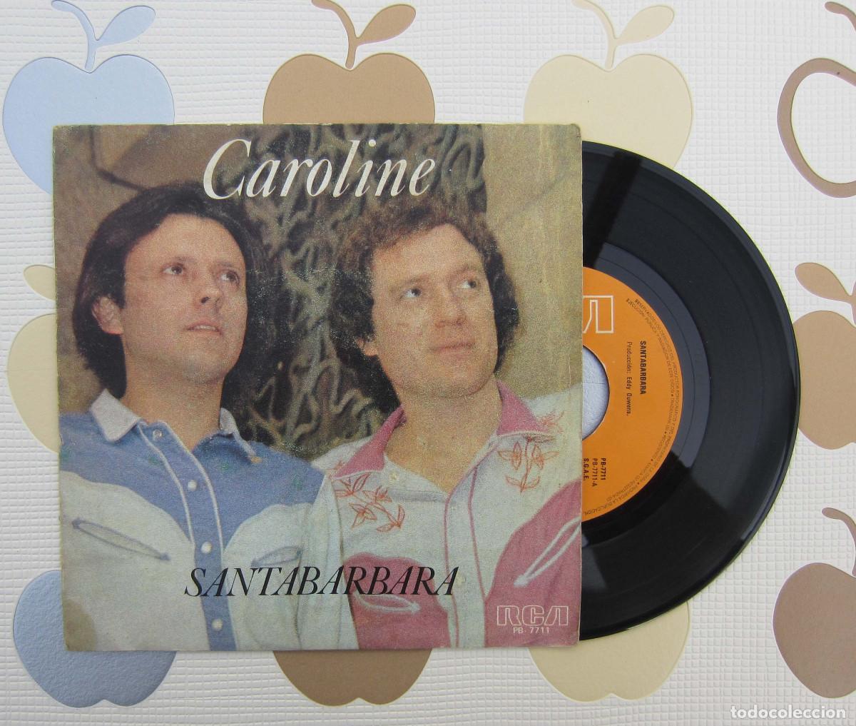 Discos de vinilo: DISCO SINGLE VINILO SANTABARBARA - CAROLINE - Foto 1