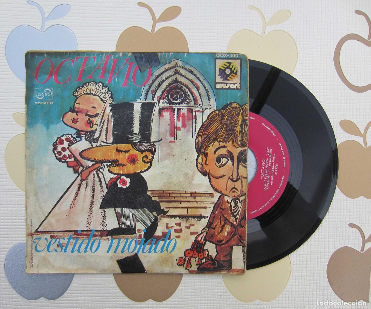 Discos de vinilo: DISCO SINGLE VINILO OCTAVIO - VESTIDO MOJADO - Foto 1