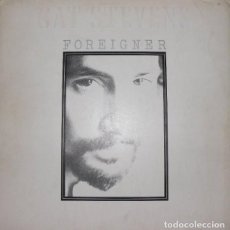 Discos de vinilo: DISCO VINILO LP FOREIGNER - CAT STEVENS -. Lote 314655968
