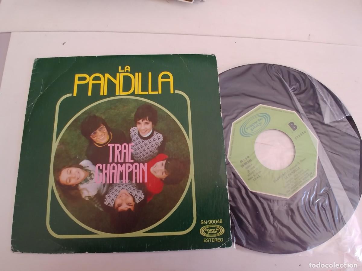 Discos de vinilo: LA PANDILLA-SINGLE TRAE CHAMPAN - Foto 1