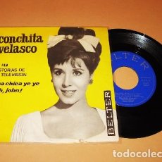 Discos de vinilo: CONCHITA VELASCO - UNA CHICA YE YE (DEL FILM HISTORIAS DE LA TELEVISION) - SINGLE - 1965