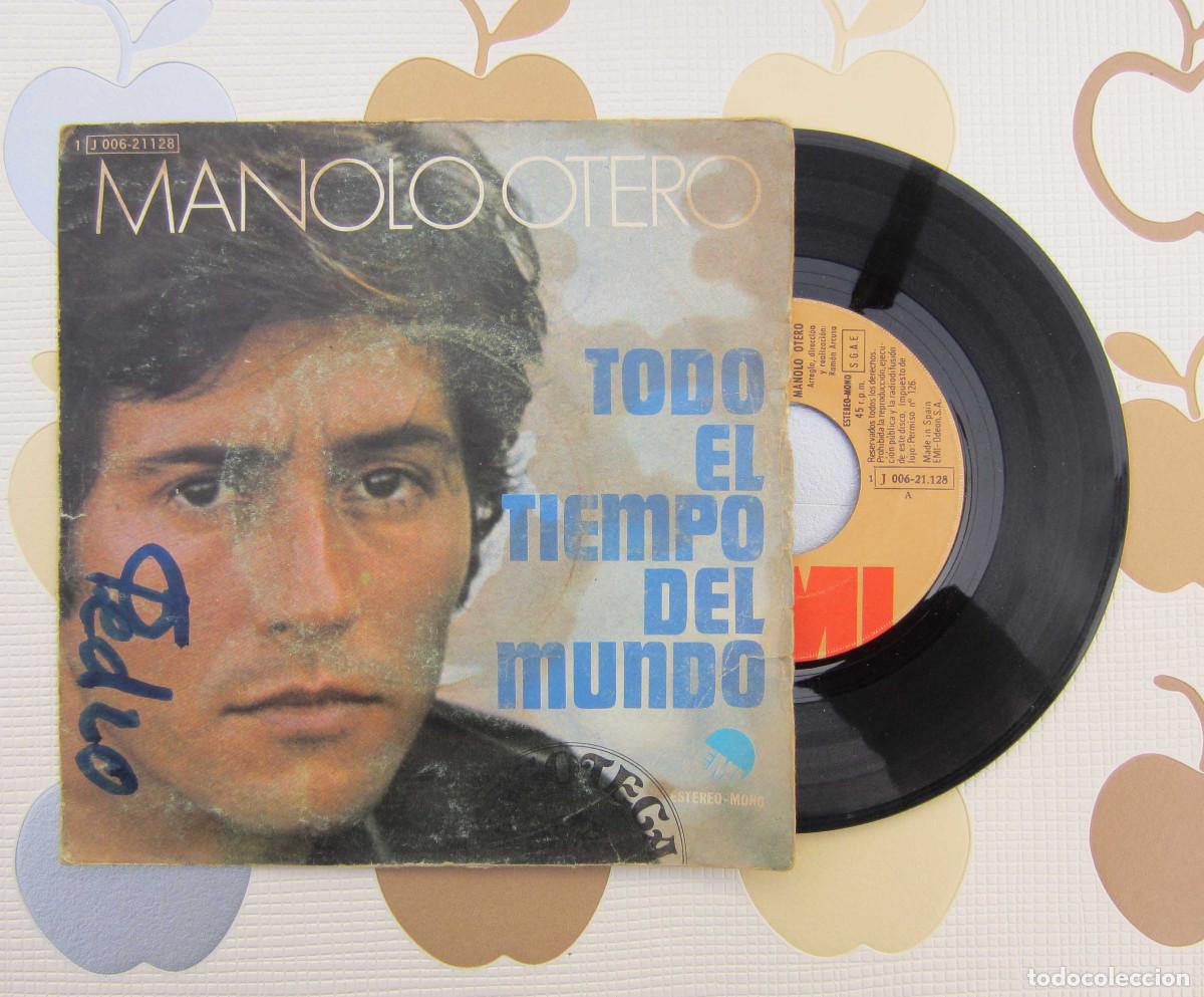 Discos de vinilo: DISCO SINGLE VINILO MANOLO OTERO - TODO EL TIEMPO DEL MUNDO - Foto 1