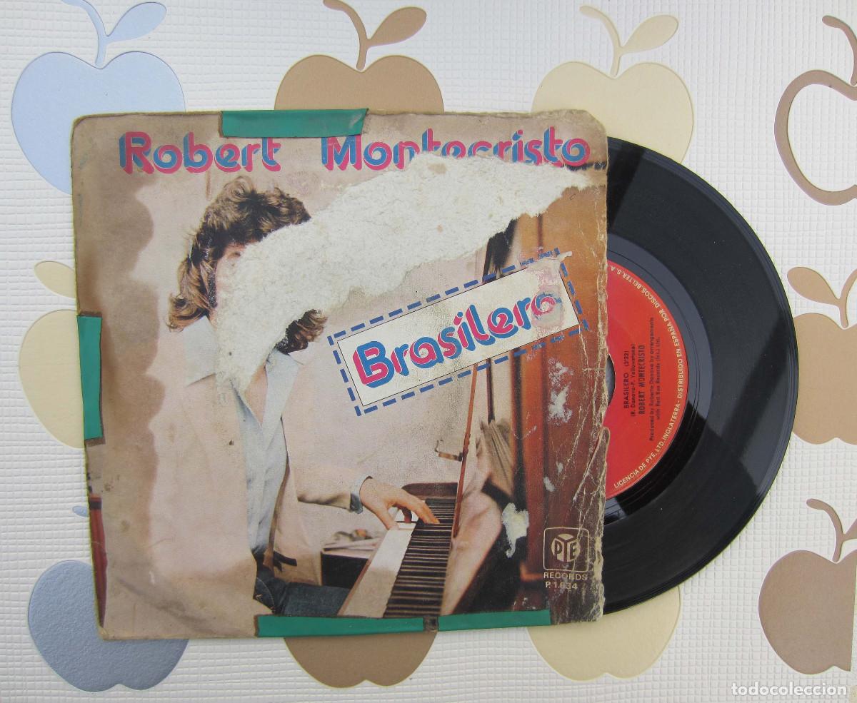 Discos de vinilo: DISCO SINGLE VINILO ROBERT MONTECRISTO - BRASILERO - Foto 1