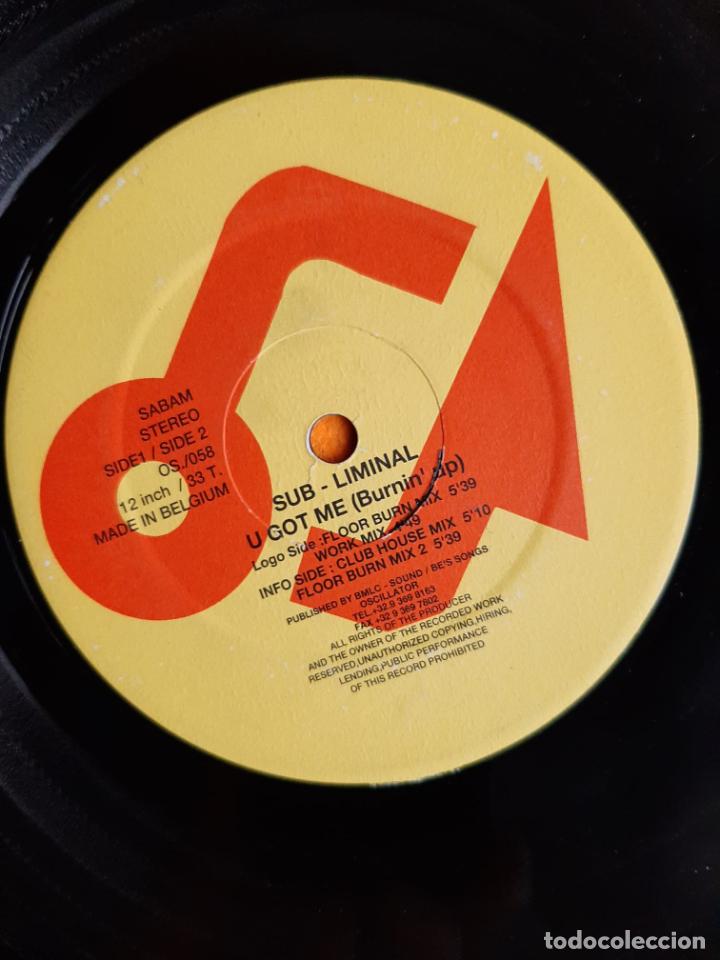 Discos de vinilo: Sub - Liminal - U Got Me (Burnin Up) - MAXI - Foto 1