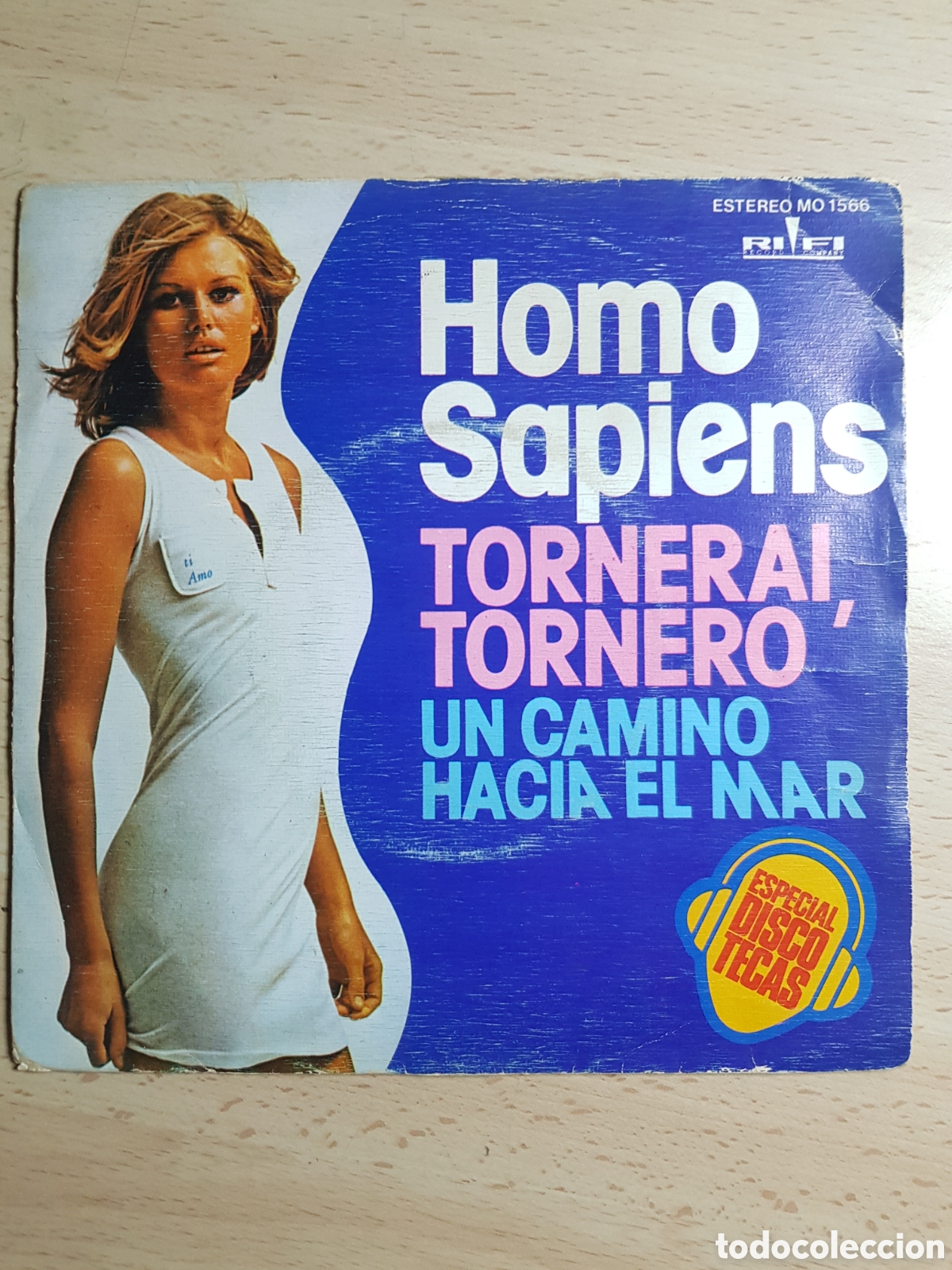 Discos de vinilo: Single 7&rdquo; Homo Sapiens 1976 Tornerai,tornero.