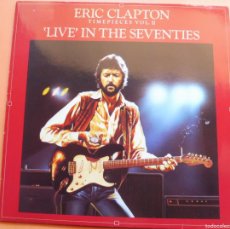Discos de vinilo: LP - ERIC CLAPTON ‎– TIMEPIECES VOL. II - 'LIVE' IN THE SEVENTIES - RSO ‎– 811 835-1 -GERMANY 1983