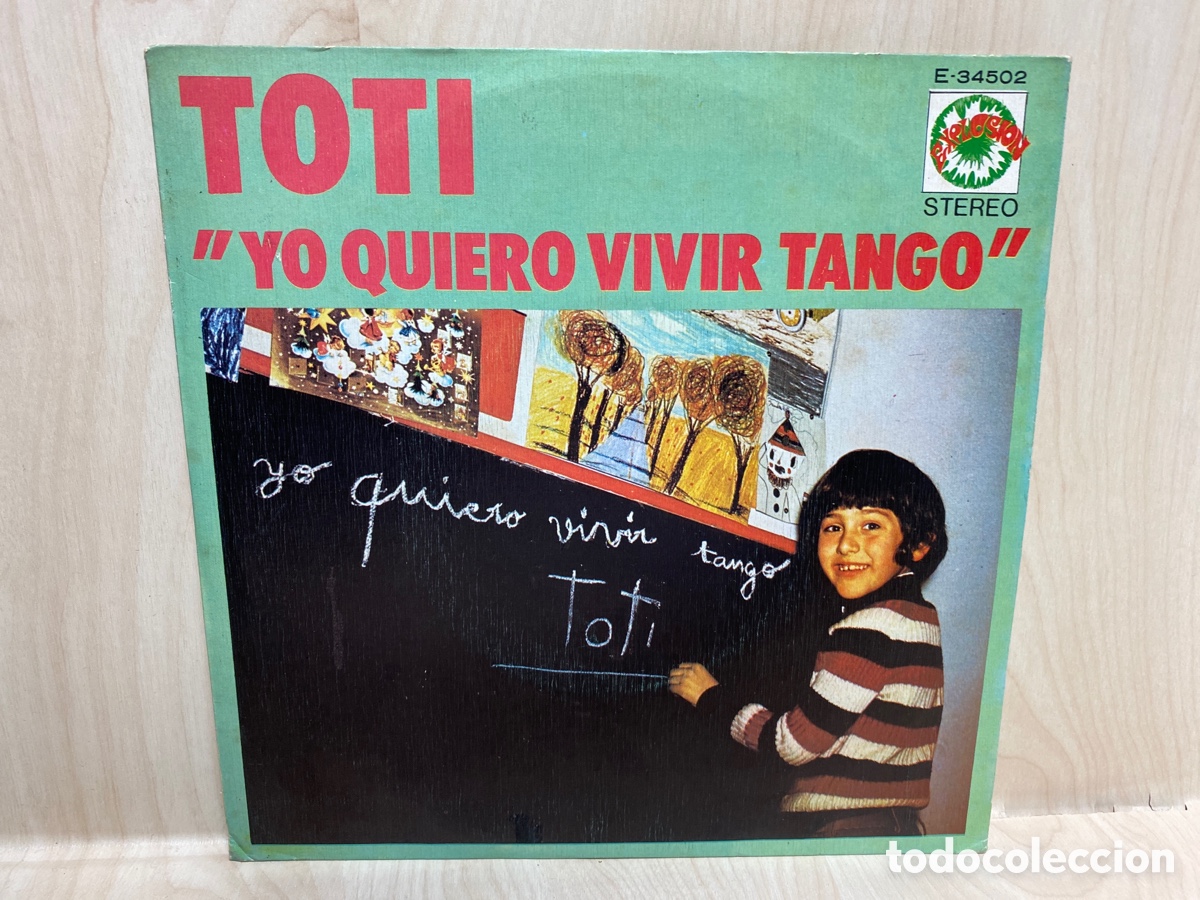 Discos de vinilo: Toti - Yo Quiero Vivir Tango (7&rdquo;, Single) - Foto 1