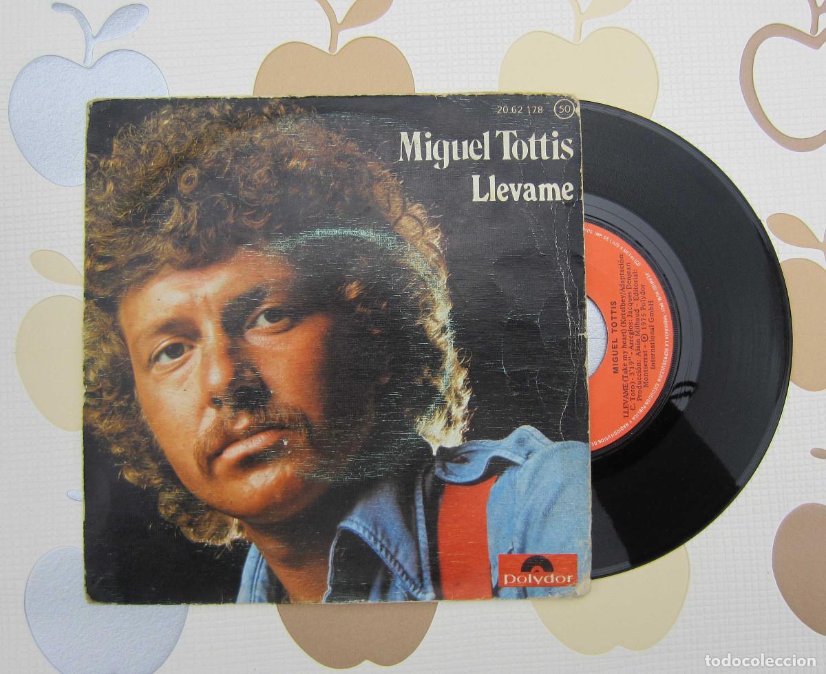 Discos de vinilo: DISCO SINGLE VINILO MIGUEL TOTTIS - LLEVAME - Foto 1