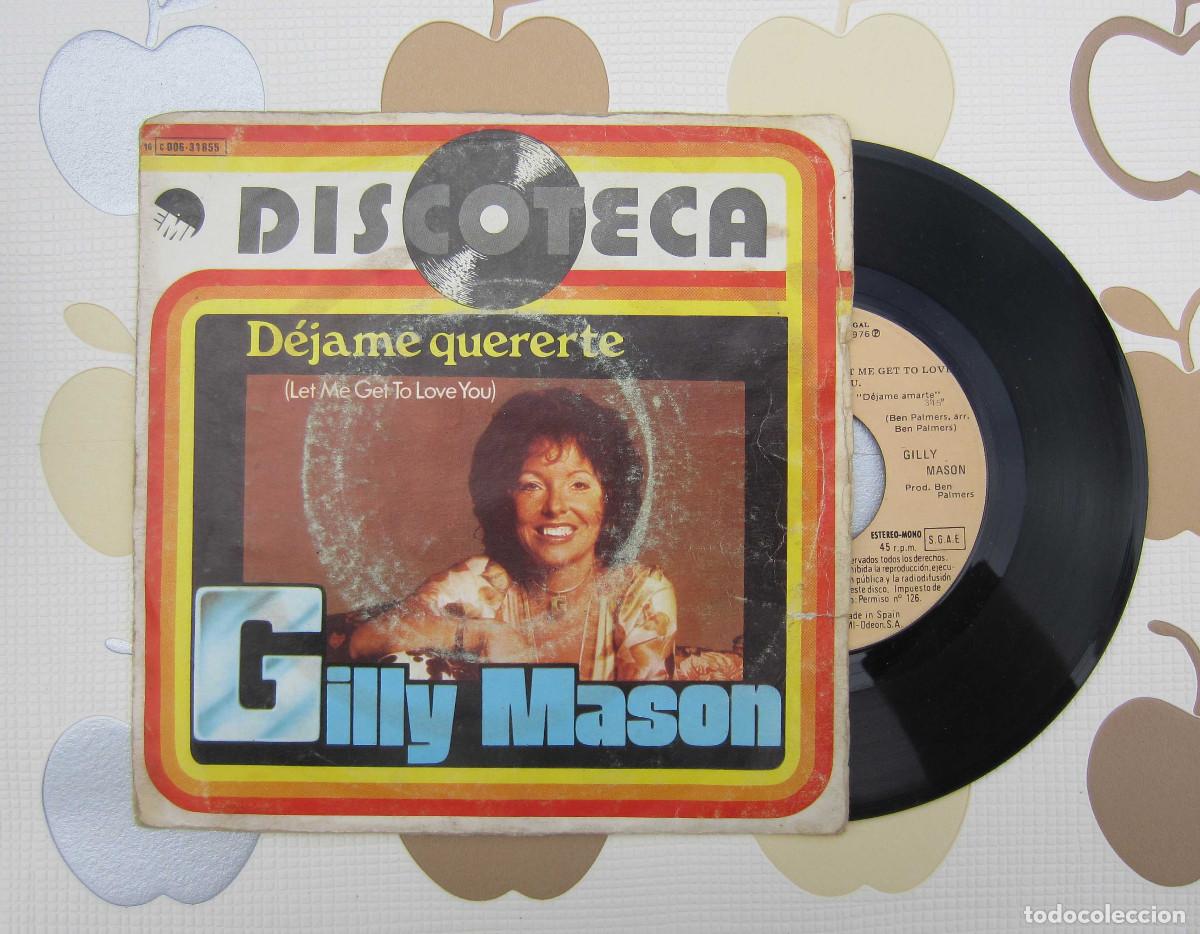 Discos de vinilo: DISCO SINGLE VINILO GILLY MASON - DEJAME QUERERTE - Foto 1