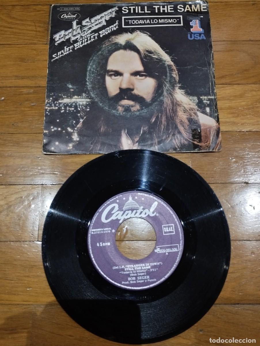 Discos de vinilo: BOB SEGER - STILL THE SAME - SINGLE 1978 - Foto 1
