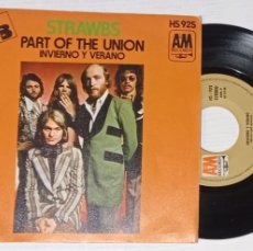 Discos de vinilo: STRAWS-PART OF THE UNION / INVIERNO Y VERANO-SINGLE A&M 1973