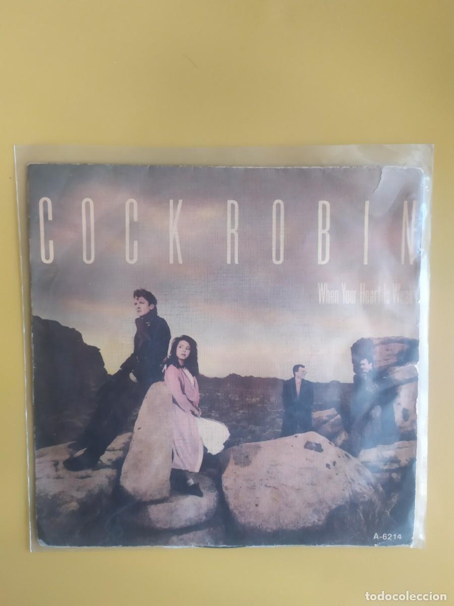 Discos de vinilo: Cock Robin - When your heart is weak / Because it keeps on working 1985 - Foto 1
