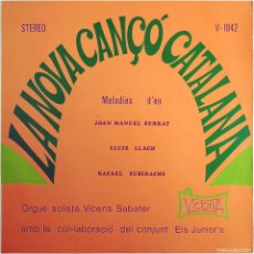 Discos de vinilo: VICENTE SABATER, LOS JUNIOR'S - LA NOVA CANÇÓ CATALANA - LP SPAIN 1968 - VICTORIA V-1042 - SERRAT. Lote 395807924