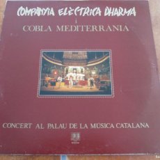 Discos de vinilo: COMPAÑÍA ELÉCTRICA DHARMA - AL PALAU DE LA MÚSICA CATALANA. LP ED ESPAÑOLA 12” 1982. MUY BUEN ESTADO