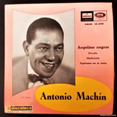 Discos de vinilo: ANTONIO MACHIN - ANGELITOS NEGROS, DEUDA, MADRECITA,ESPERAME EN EL CIELO. Lote 396587529