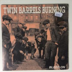 Discos de vinilo: TWIN BARRELS BURNING ‎– BLEED ON / DIGGING A HOLE , USA 1992 DUTCH EAST INDIA TRADING