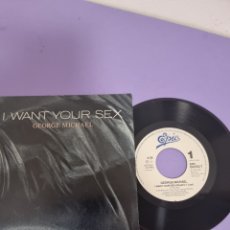 Discos de vinilo: GEORGE MICHAEL; I WANT YOUR SEX, SINGLE. Lote 397219679