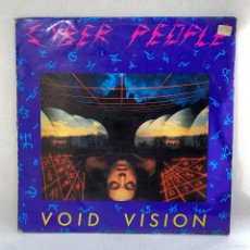 Discos de vinilo: MAXI SINGLE CYBER PEOPLE - VOID VISION - ESPAÑA - AÑO 1985. Lote 397313034
