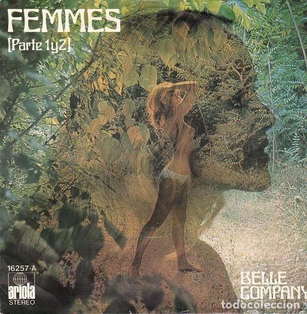 Disques de vinyle: Belle Company &ndash; Femmes (Parte 1 y 2) &ndash; ARIOLA 16527 &ndash; 1975