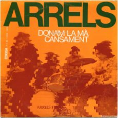 Discos de vinilo: ARRELS ‎– DONA'M LA MÀ / CANSAMENT - SG SPAIN 1971 - EDIGSA ‎PCM 1.002 S.G.. Lote 397458739