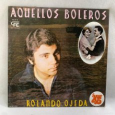 Discos de vinilo: MAXI SINGLE ROLANDO OJEDA - AQUELLOS BOLEROS - ESPAÑA - AÑO 1978. Lote 397519609
