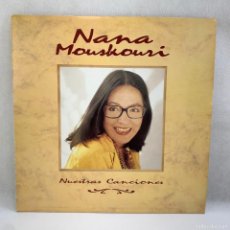 Discos de vinilo: LP - VINILO NANA MOUSKOURI - NUESTRAS CANCIONES - DOBLE LP + ENCARTES - ESPAÑA - AÑO 1991. Lote 397525044