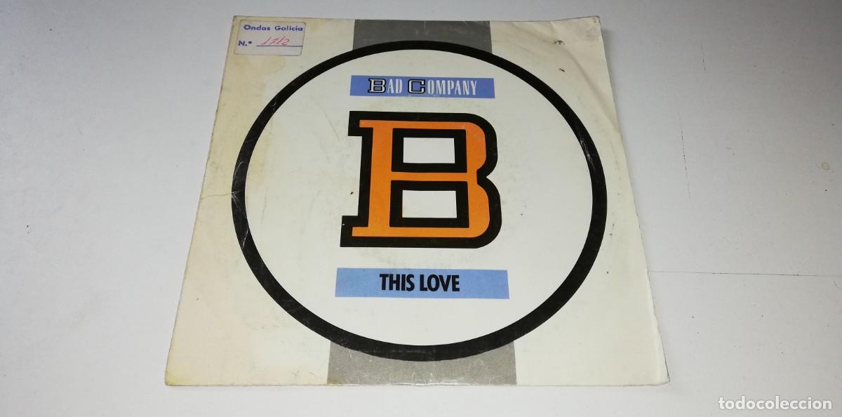 Disques de vinyle: 720- Bad Company This Love (7&rdquo;, Single)- PORT VG DISC VG+