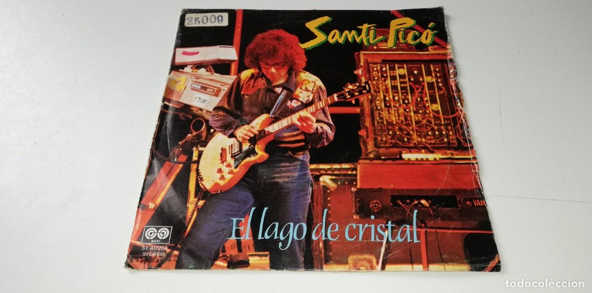 Disques de vinyle: 720- Santi Pic&oacute;* - El Lago De Cristal (7&rdquo;, Single)- PORT G DISC VG+
