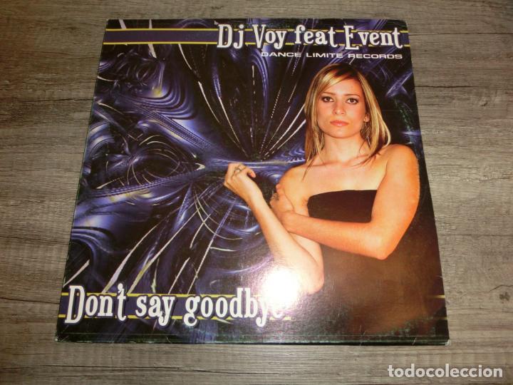 Discos de vinilo: DJ Voy Feat Event &ndash; Dont Say Goodbye - Foto 1