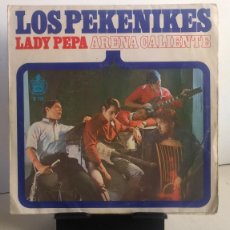 Discos de vinilo: LADY PEPA / ARENA CALIENTE. SINGLE. LOS PEKENIKES