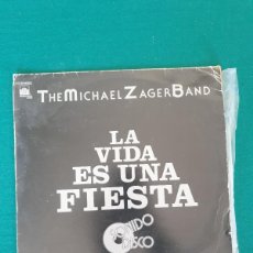 Discos de vinilo: THE MICHAEL ZAGER BAND – LA VIDA ES UNA FIESTA. Lote 399086639