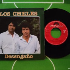 Discos de vinilo: (SGB) SINGLE 273 LOS CHELES - DESENGAÑO, NO QUEDO NADA - 1985