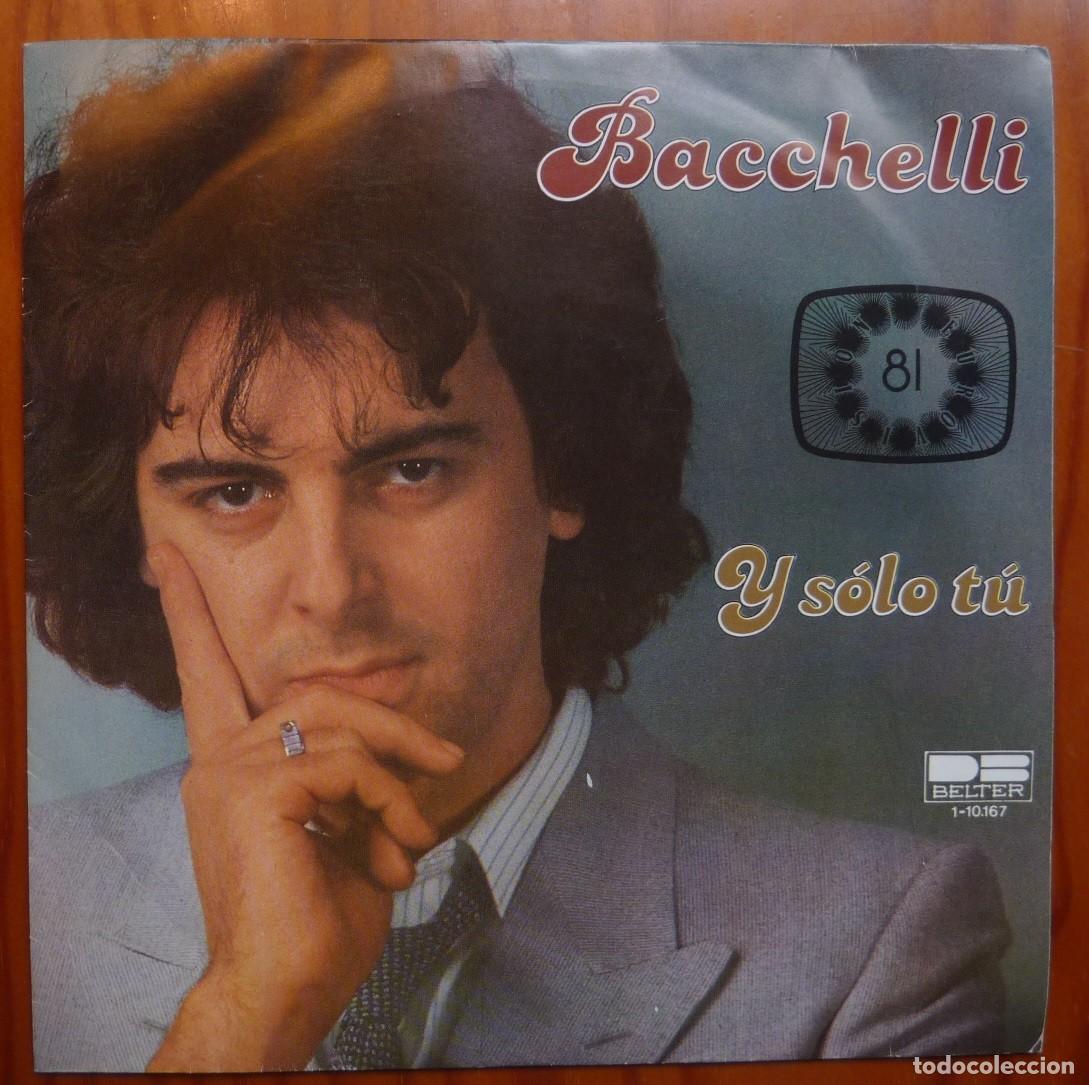 Discos de vinilo: BACCHELLI / Y SOLO TU / EUROVISION 1981 / SINGLE - Foto 1