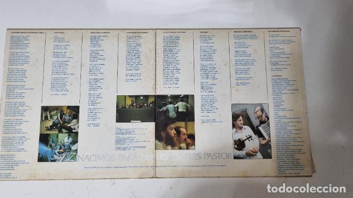 Discos de vinilo: NACIMOS PARA SER LIBRES LUIS PASTOR - VINILO - Foto 3
