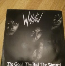 Discos de vinilo: WAYSTED - THE GOOD THE BAD THE WAYSTED
