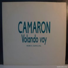 Discos de vinilo: CAMARON // VOLANDO VOY // REMIX ESPECIAL // MAXI // PROMOCIONAL // 1990 //(VG VG) // MAXI. Lote 399908499