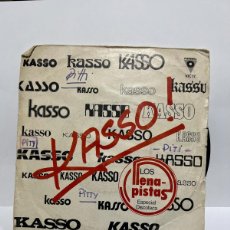 Discos de vinilo: SINGLE - KASSO - LOS LLENA PISTAS - ESPECIAL DISCOTECA - VICTORIA - BARCELONA 1982. Lote 399960069