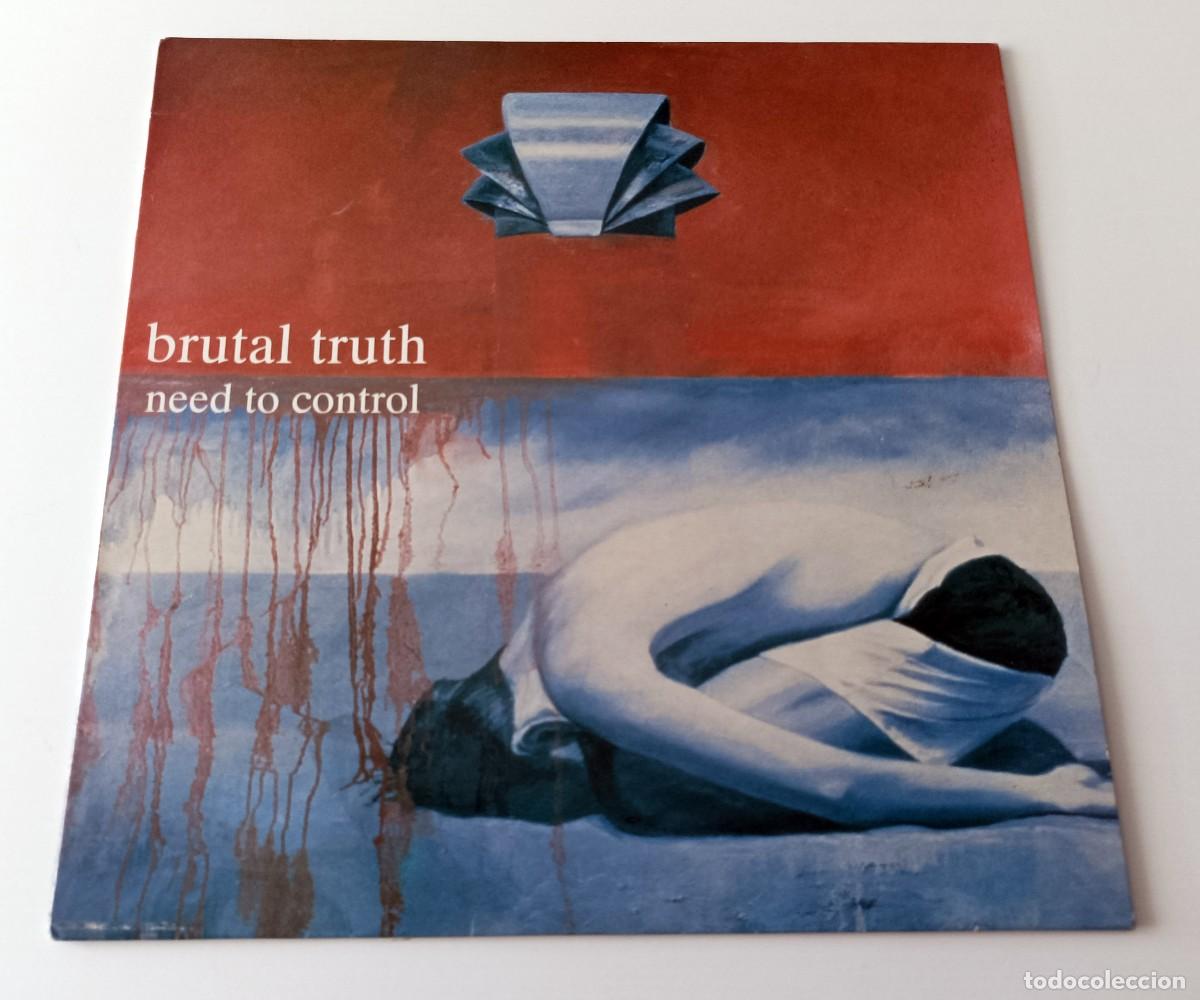 Discos de vinilo: LP BRUTAL TRUTH - NEED TO CONTROL - Foto 1