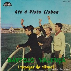 Discos de vinilo: BARTOLO VALENÇA – ATE A VISTA LISBOA; TUDO E FADO + 2 (ED. PORTUGUESA) – RAPSODIA 5296 - 1964. Lote 400301524