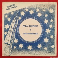 Discos de vinilo: PACA QUINTERO Y LOS SIDERALES. MI TORMENTO. ESPAÑA CANTA. SON DE TAMBOR. VIAJE SIDERAL.AÑO: 1977. EP. Lote 400375039