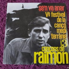 Discos de vinilo: RAIMON – SE'N VA ANAR , VINYL 7” EP 1963 SPAIN C. M. N.º 27. Lote 400440689